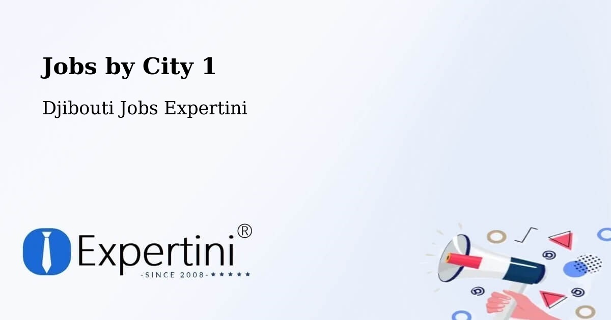 City Jobs in Djibouti - Expertini